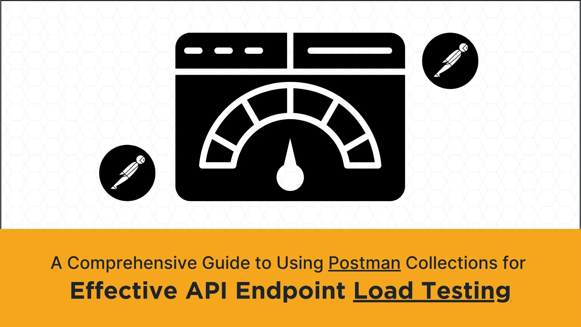 A Comprehensive Guide to Using Postman Collections for Effective API Endpoint Load Testing