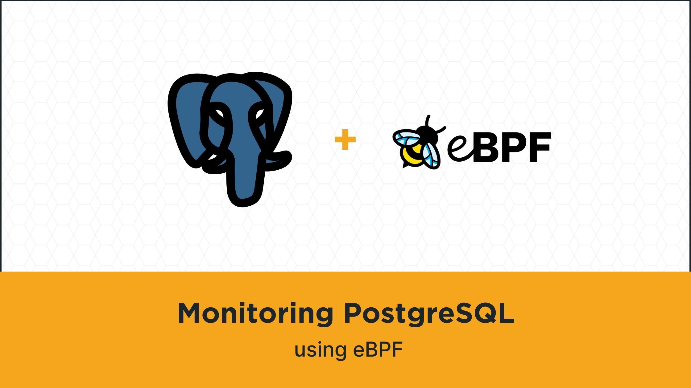 Monitoring PostgreSQL Database on Kubernetes using eBPF